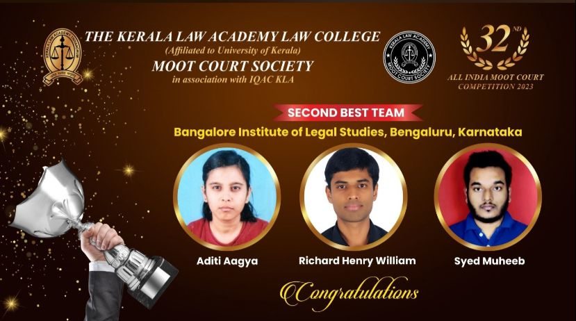 Mr. Richard Henry William, Ms. Aditi Aagya, 5th year, Mr. Syed Muheeb, 4th year, bagged  the Runners up title in the 32nd All India Moot Court Competition conducted by Kerala Law Academy, Trivandrum.